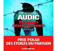 De bonnes raisons de mourir Morgan Audic (Auteur)