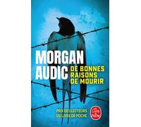 De bonnes raisons de mourir - Morgan Audic - Lgf - Poche - Roman