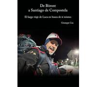 De Bòrore a Santiago de Compostela. El largo viaje de Luca en busca de sí mismo