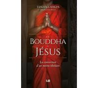 De Bouddha à Jésus : La conversion d´un moine tibétain