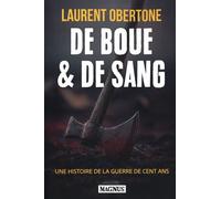 De Boue & De Sang - Une Histoire De Le Guerre De Cent Ans