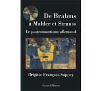 De Brahms à Mahler et Strauss Brigitte François-Sappey (Auteur)