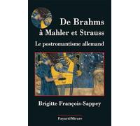 De Brahms à Mahler et Strauss: La musique post-romantique germanique