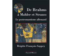 De Brahms à Mahler et Strauss: La musique post-romantique germanique