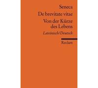 De Brevitate Vitae / Von Der Kürze Des Lebens