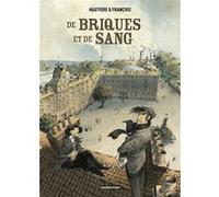 De briques et de sang David François (Dessinateur), Régis Hautière (Scénario)