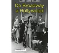 De Broadway à Hollywood Marguerite Chabrol (Auteur)