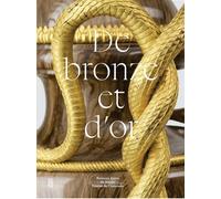 De bronze et d'or. Bronzes dorés du musée Nissim de Camondo - Anne Forray-Carlier - Arts Decoratifs Mad - relié - Beau livre