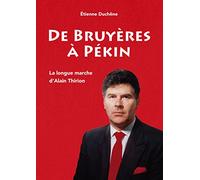De Bruyères à Pékin: La longue marche d'Alain Thirion