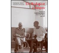De Budapest à Saigon - Françoise Perret - Georg - broché - Essai