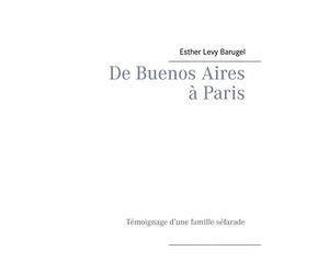 De Buenos Aires à Paris: Témoignage d'une famille séfarade