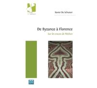 De Byzance à Florence: Sur les traces de Pléthon