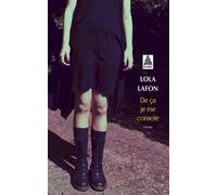 Lola Lafon – De ça je me console – Roman – Poche