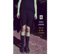 De ça je me console Lola Lafon (Auteur)