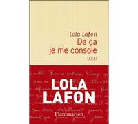 Lola Lafon – De ça je me console – Roman – Broché