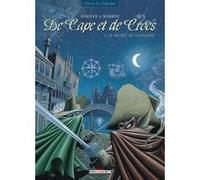 De Cape et de Crocs T01 - Le Secret du janissaire Alain Ayroles (Scénario), Jean-Luc Masbou (Dessinateur)