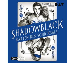 De Castell,Sebastien - Shadowblack-Karten des Schicksals,Teil 2
