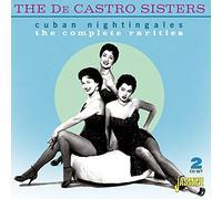 De Castro Sisters – Cuban Nightingales – CD – Complete Rarities – Import (Royaume‑Uni)