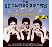 De Castro Sisters, the - Teach Me Tonight - Singles & Albums 1952-60