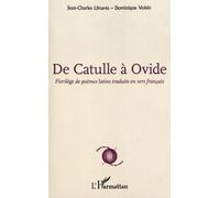 De Catulle à Ovide Florilège de poèmes latins traduits en vers français - Roland Llinares - L'harmattan - broché - Poésie