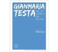 De ce côté-ci de la mer Gianmaria Testa (Auteur), Martine Laval (Collection dirigée par), Erri De Luca (Préface)