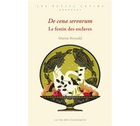 De cena servorum. Le festin des esclaves Niveau débutant - Marine Renauld - La Vie des Classiques - broché - Méthode de langue