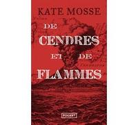 De cendres et de flammes Kate Mosse (Auteur), Caroline Nicolas (Traduction)