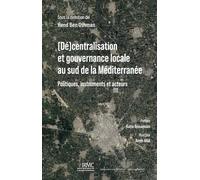 (Dé)centralisation et gouvernance locale au sud de la Méditerranée Politiques, instruments et acteurs - Hend Ben Othman - Hemispheres - broché - Etude