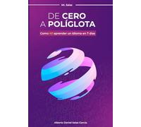 De Cero a Políglota: Cómo NO aprender un idioma en 7 días