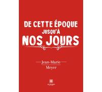 De cette époque jusqu'à nos jours