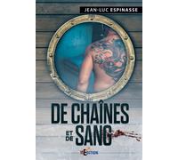 De chaînes et de sang - Jean-Luc Espinasse - IS Edition - broché - Roman