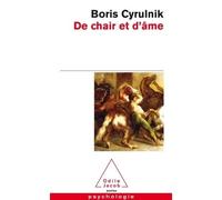 De chair et d'âme - Boris Cyrulnik - Odile Jacob - Poche - Essai