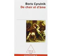 De Chair ET D'Ame (French Edition) by Boris Cyrulnik (2008-03-25)