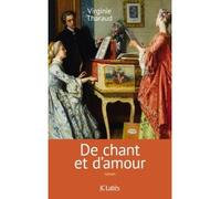 De chant et d'amour - Virginie Tharaud - Lattes - broché - Roman