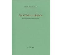 De Chirico et Savinio: Image métaphysique et image surréaliste