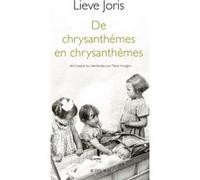 De chrysanthèmes en chrysanthèmes - Lieve Joris - Actes sud - broché - Récit