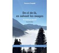 De-ci de-là, en suivant les nuages Francesco Frangialli (Auteur)