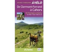 De clermont-ferrand a cahors a velo Noël Itier (Auteur)
