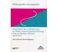 De coïncidence en coïncidence Un guide pour les étrangers sur la flexion de la langue polonaise, accompagné d'une collection d'exercices