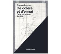 De Colère Et D'ennui - Paris, Chronique De 1832