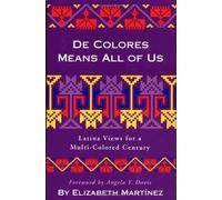 De Colores Means All of Us: Latina Views for a Multi-Colored Century by Elizabeth Mart?ez (1999-07-01)