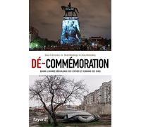 Dé-commémoration: Quand le monde déboulonne des statues et renomme des rues