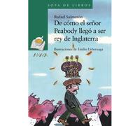 De Cómo El Señor Peabody Llegó A Ser Rey De Inglaterra