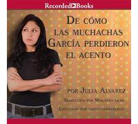 De como Las Muchachas Garcia perdieron el acento