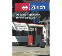 De cómo llegué a ser gerente en Suiza - Parte 3: Enfrentando los conflictos clave con sabia compasión