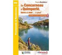 De Concarneau à Quimperlé, terre et mer... à pied: réf. P297