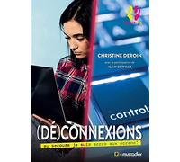 (Dé)connexions: Au secours je suis accro aux écrans !