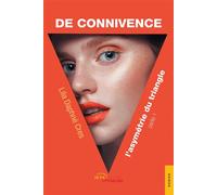 De connivence, l'asymétrie du triangle, partie 1 - Lila Daphné Cres - Jets D'encre - broché - Roman