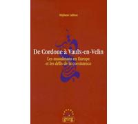 De Cordoue à Vaulx-en-Velin: Les musulmans en Europe et les défis de la coexistence