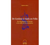 De Cordoue A Vaulx-En-Velin - Les Musulmans En Europe Et Les Défis De La Coexistence